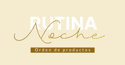 Guía: Rutina de cuidado facial de noche