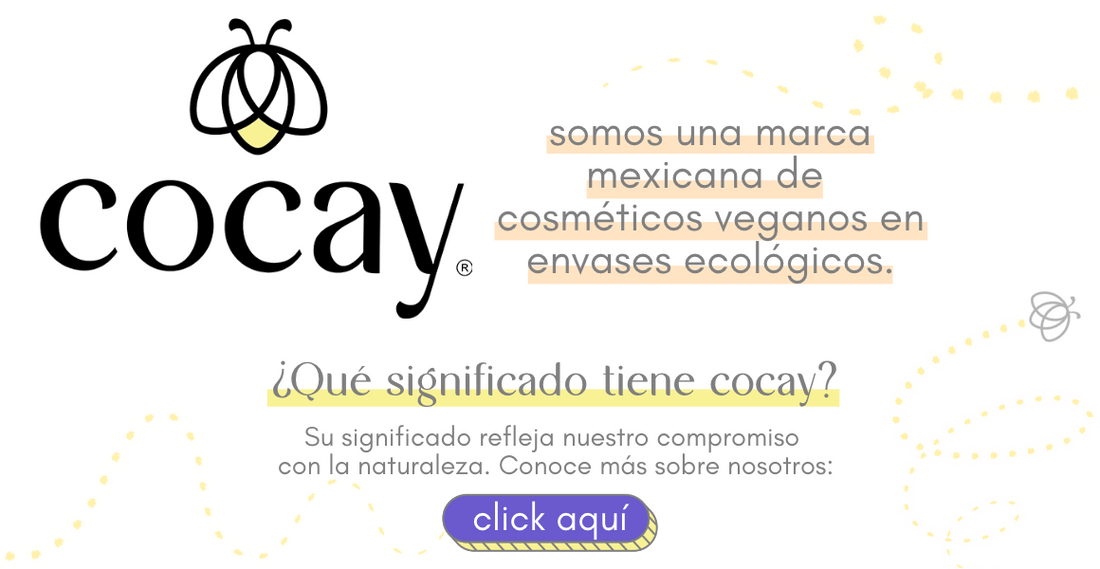Cocay: Cosméticos veganos y ecológicos de México