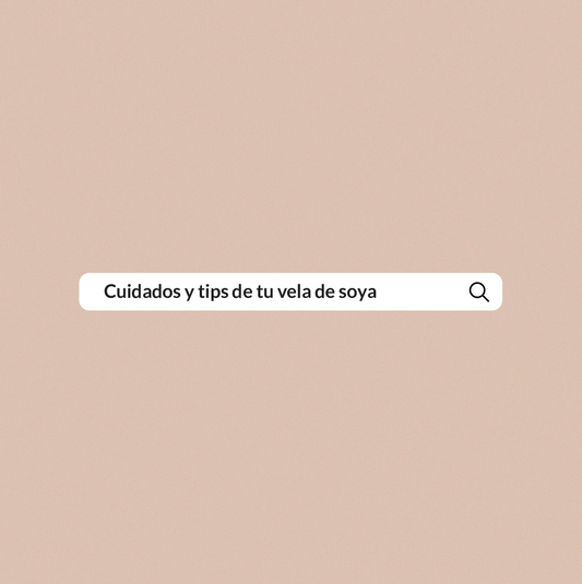 Cuidados y tips de tu vela de soya